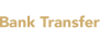 Bank Transfer